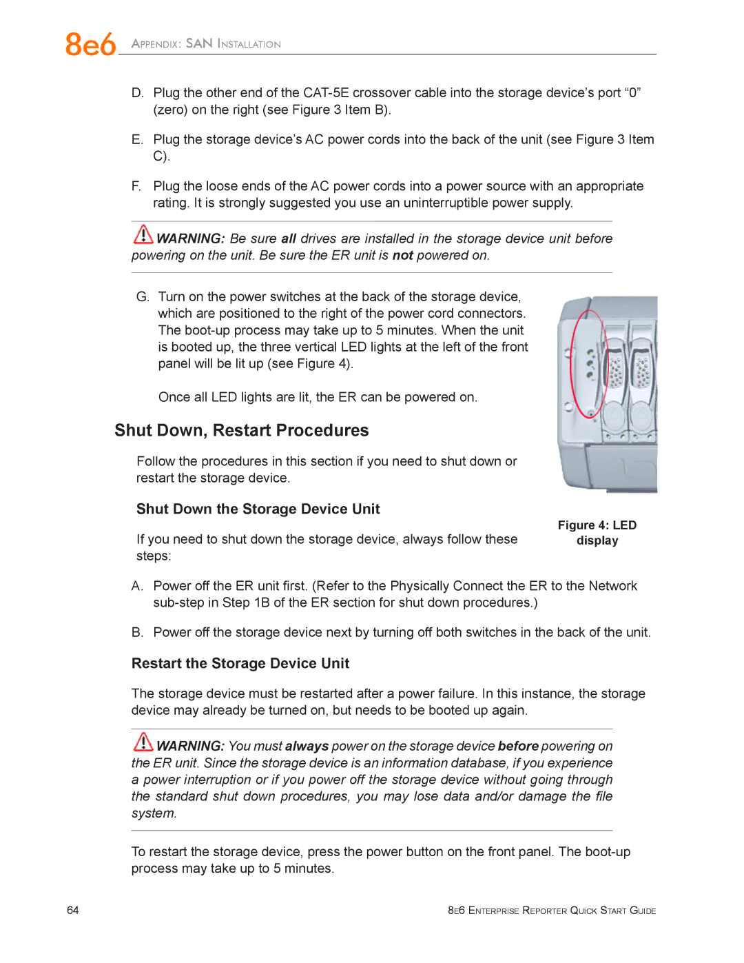 8e6 Technologies ERH-100 (5K02-61), ER3-100 (5K02-55) Shut Down, Restart Procedures, Shut Down the Storage Device Unit 