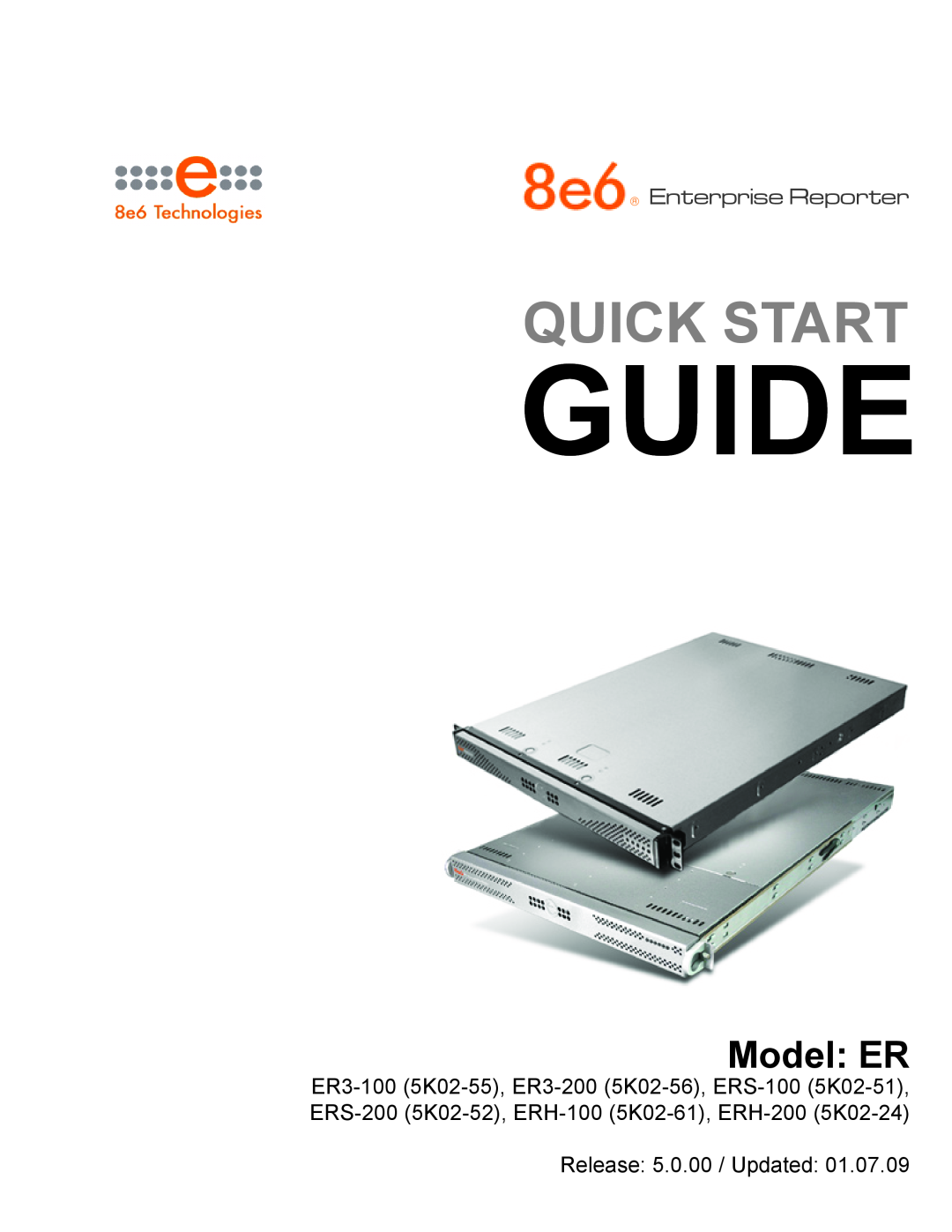 8e6 Technologies ER3-200 (5K02-56) quick start Guide, Quick Start, Model ER, Enterprise Reporter, Release 5.0.00 / Updated 