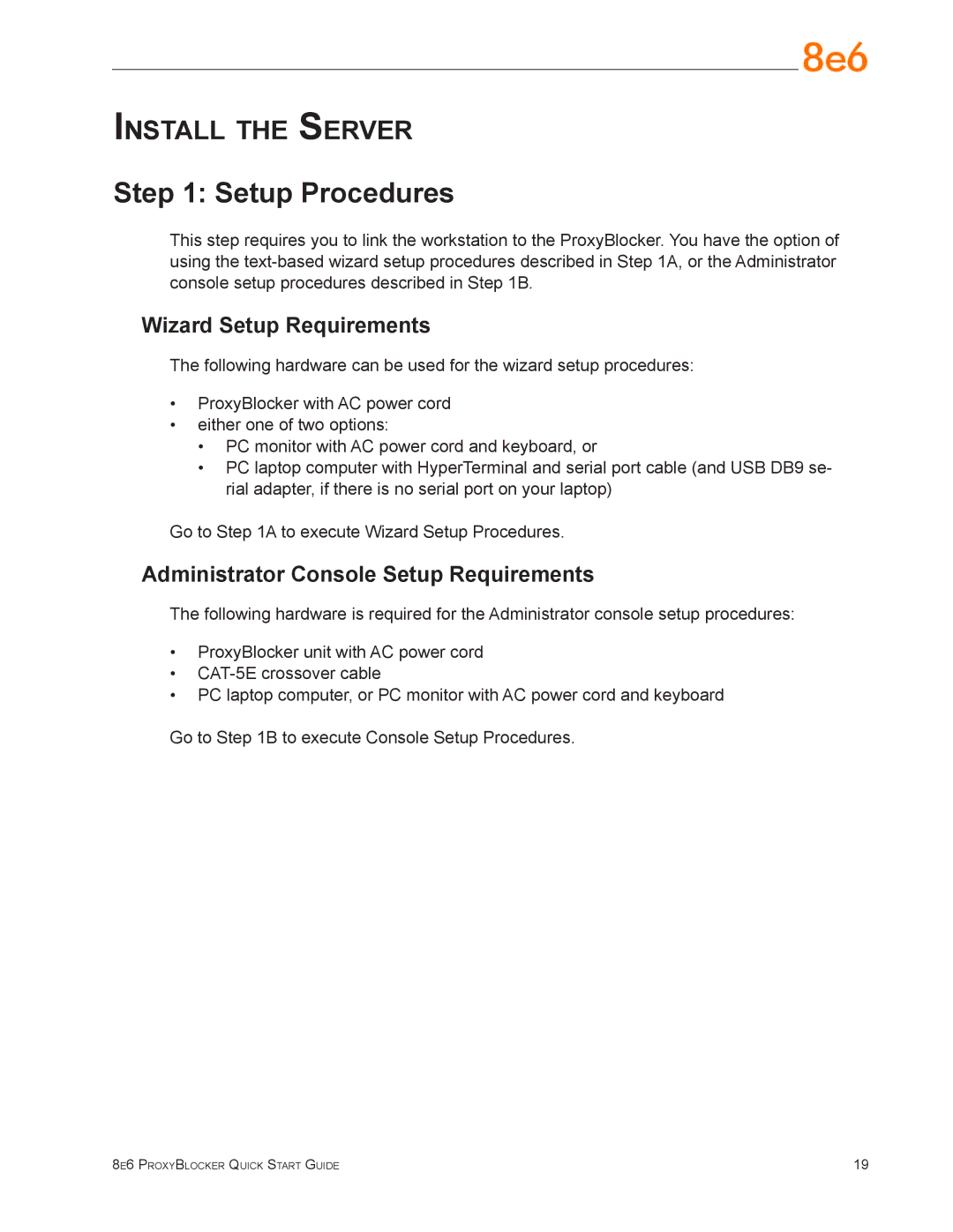 8e6 Technologies MSA-004-005 Setup Procedures, Wizard Setup Requirements, Administrator Console Setup Requirements 