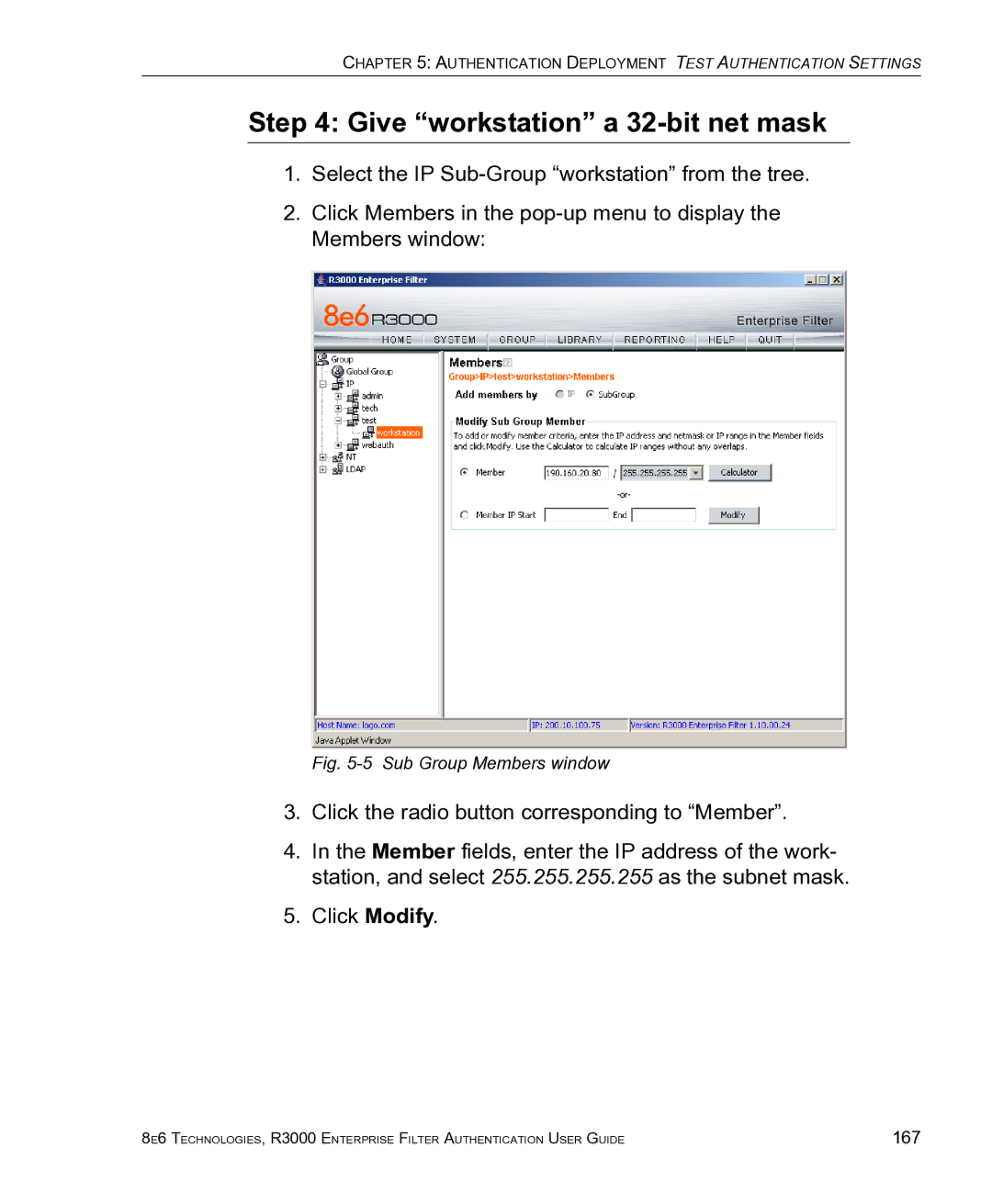 8e6 Technologies R3000 manual Give workstation a 32-bit net mask, Sub Group Members window 