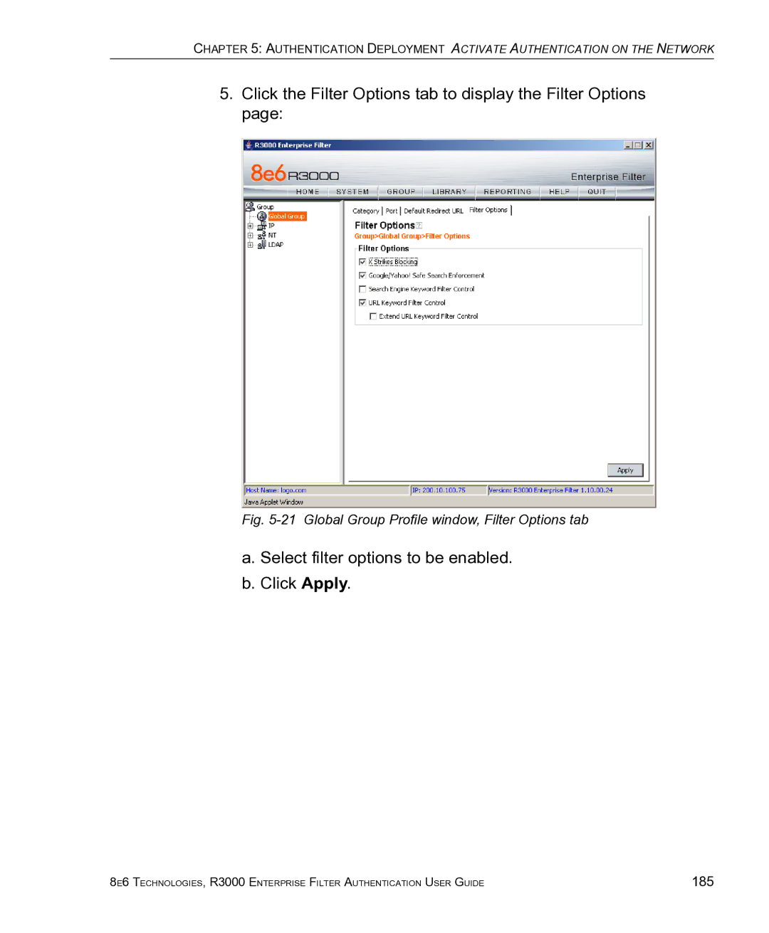 8e6 Technologies R3000 manual Select filter options to be enabled. b. Click Apply 