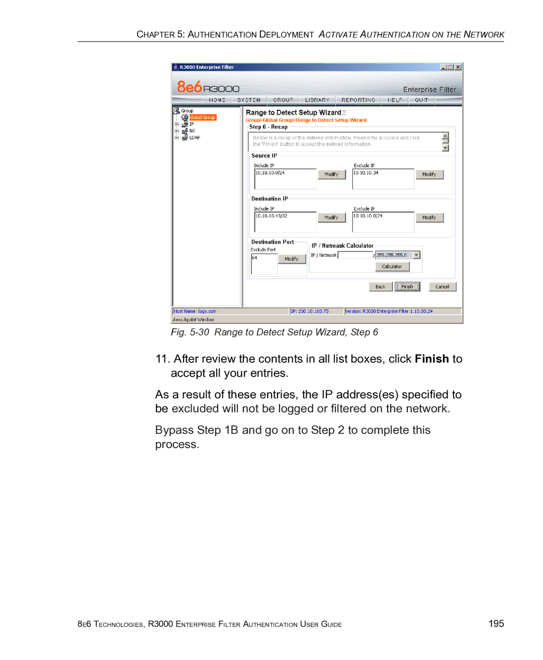 8e6 Technologies R3000 manual Bypass B and go on to to complete this process 