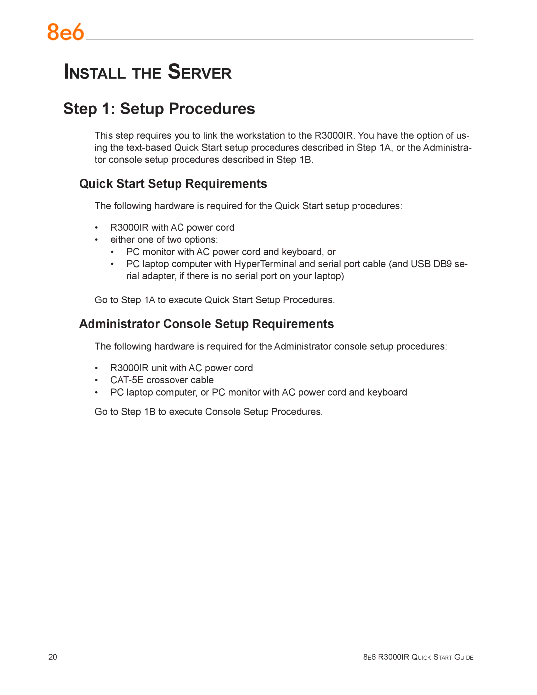 8e6 Technologies R3000IR Setup Procedures, Quick Start Setup Requirements, Administrator Console Setup Requirements 