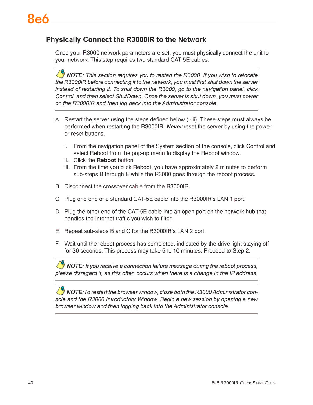 8e6 Technologies quick start Physically Connect the R3000IR to the Network 