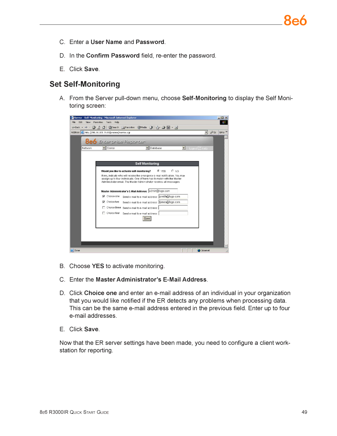 8e6 Technologies R3000IR quick start Set Self-Monitoring, Enter the Master Administrator’s E-Mail Address 