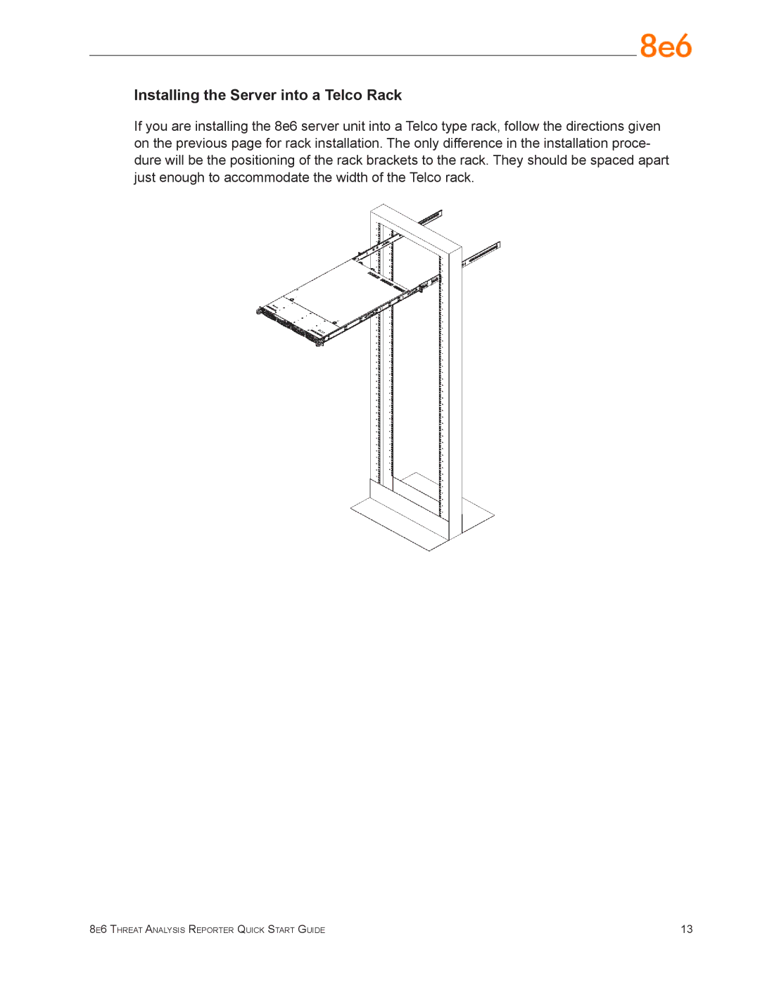 8e6 Technologies TAR 1.0 quick start Installing the Server into a Telco Rack 