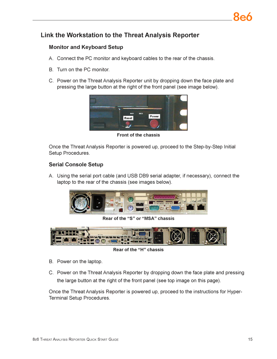 8e6 Technologies TAR 1.0 quick start Link the Workstation to the Threat Analysis Reporter, Monitor and Keyboard Setup 