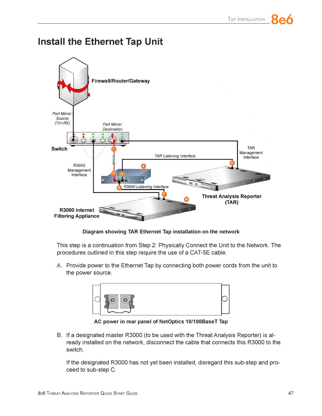 8e6 Technologies TAR 1.0 quick start Install the Ethernet Tap Unit 