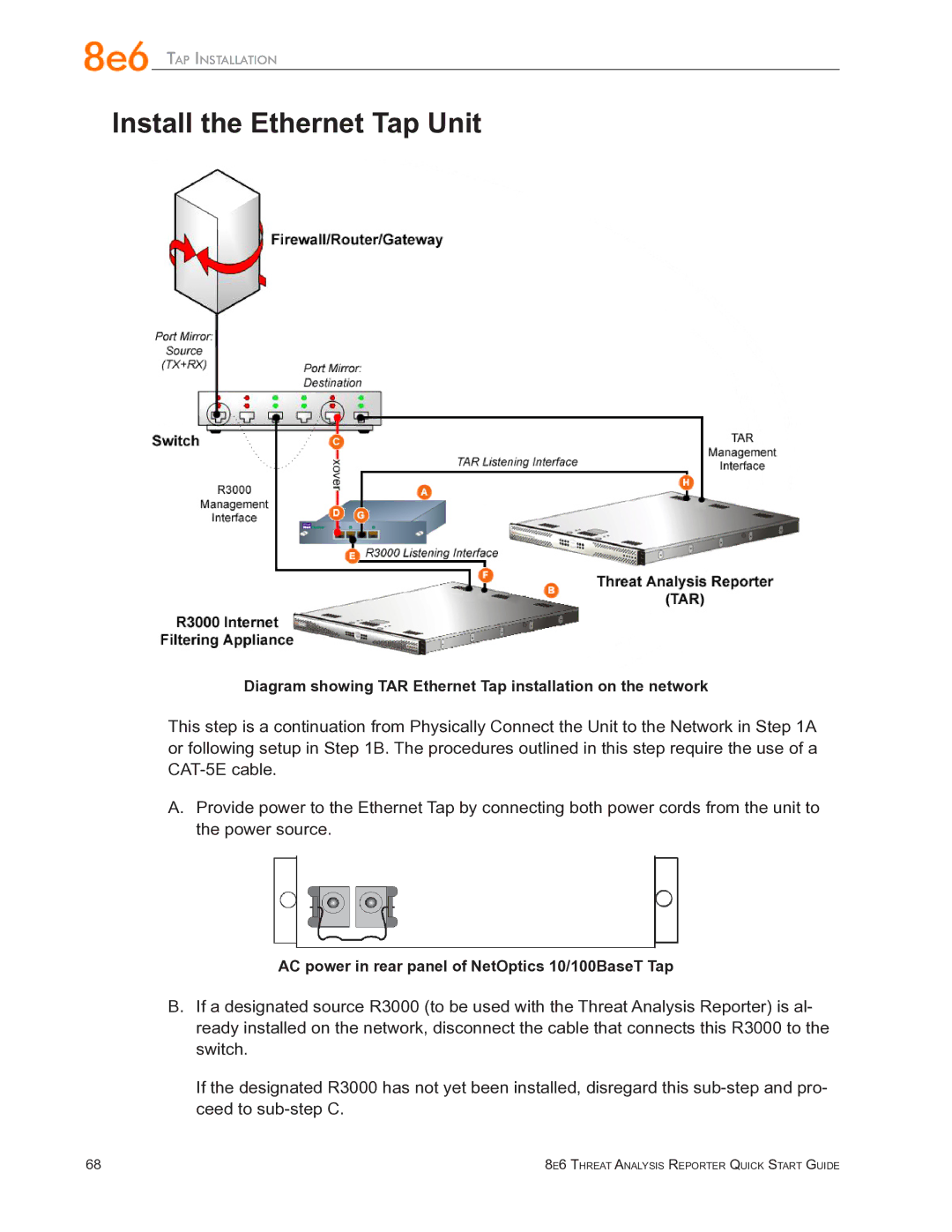 8e6 Technologies TAR quick start Install the Ethernet Tap Unit 