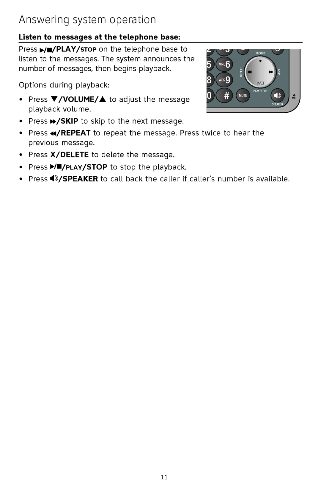 A & T International CL83301, CL83351, CL83201, CL83451, CL83401, CL83101 manual Listen to messages at the telephone base 