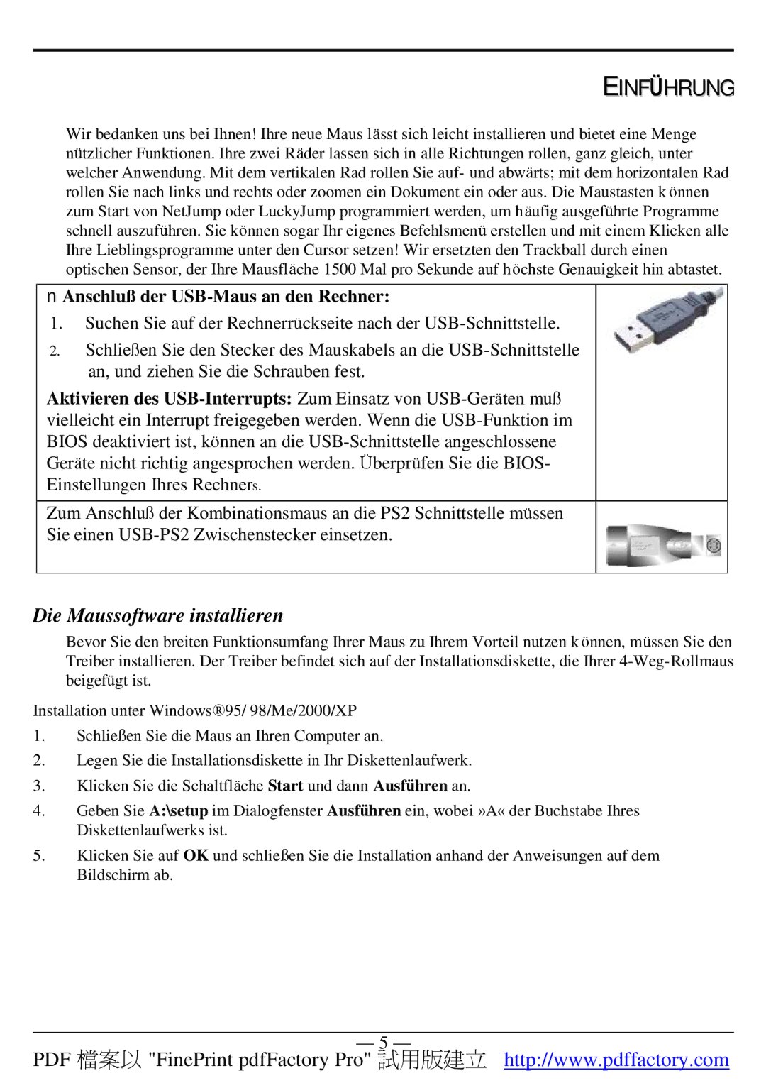 A4 Tech 4D manual Einführung, Die Maussoftware installieren, Anschluß der USB-Maus an den Rechner 