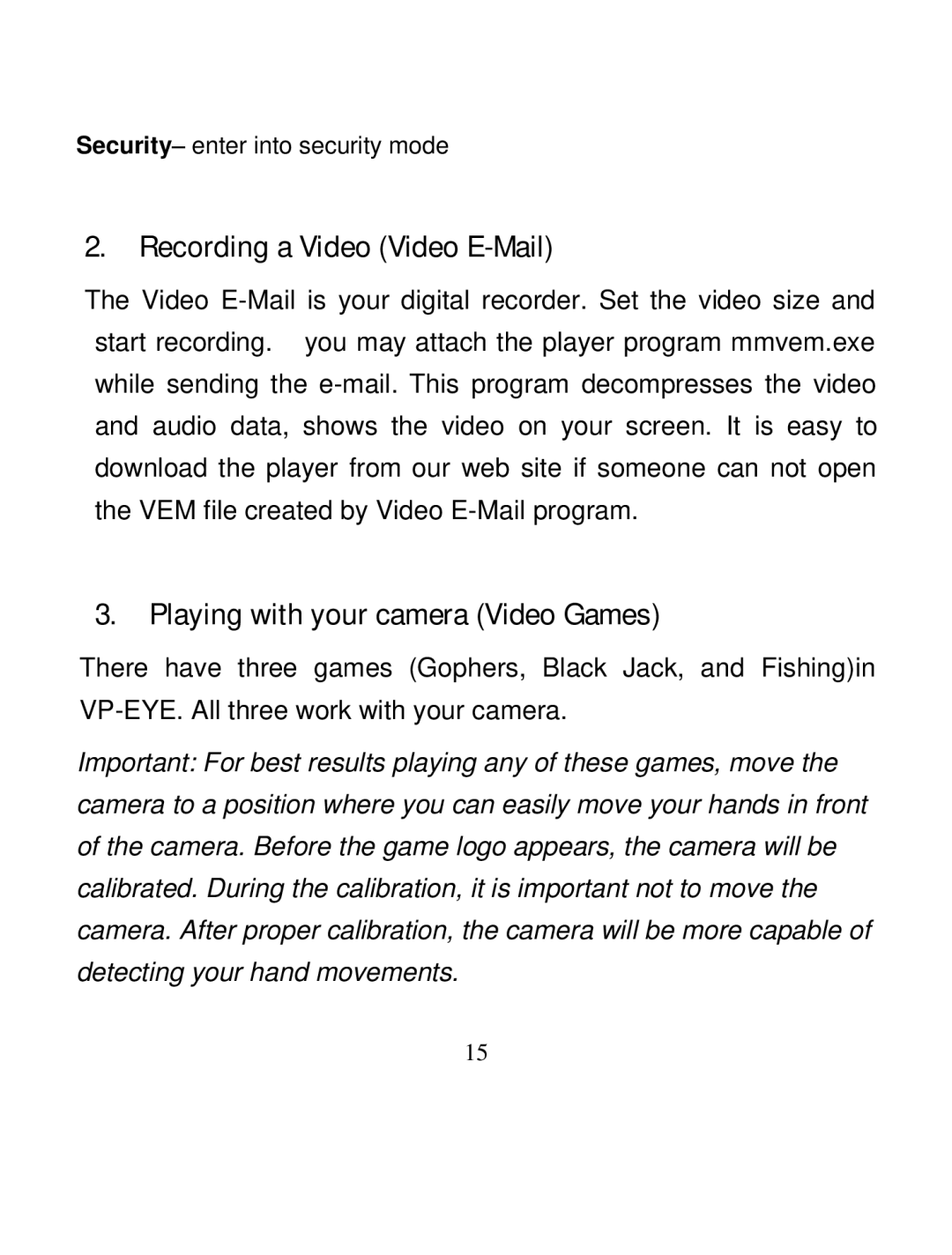 A4 Tech PK-335 user manual Recording a Video Video E-Mail, Playing with your camera Video Games 