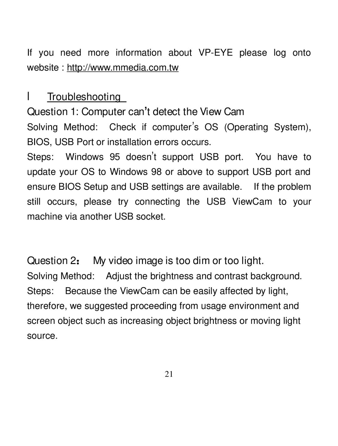 A4 Tech PK-335 user manual Question 2： My video image is too dim or too light 