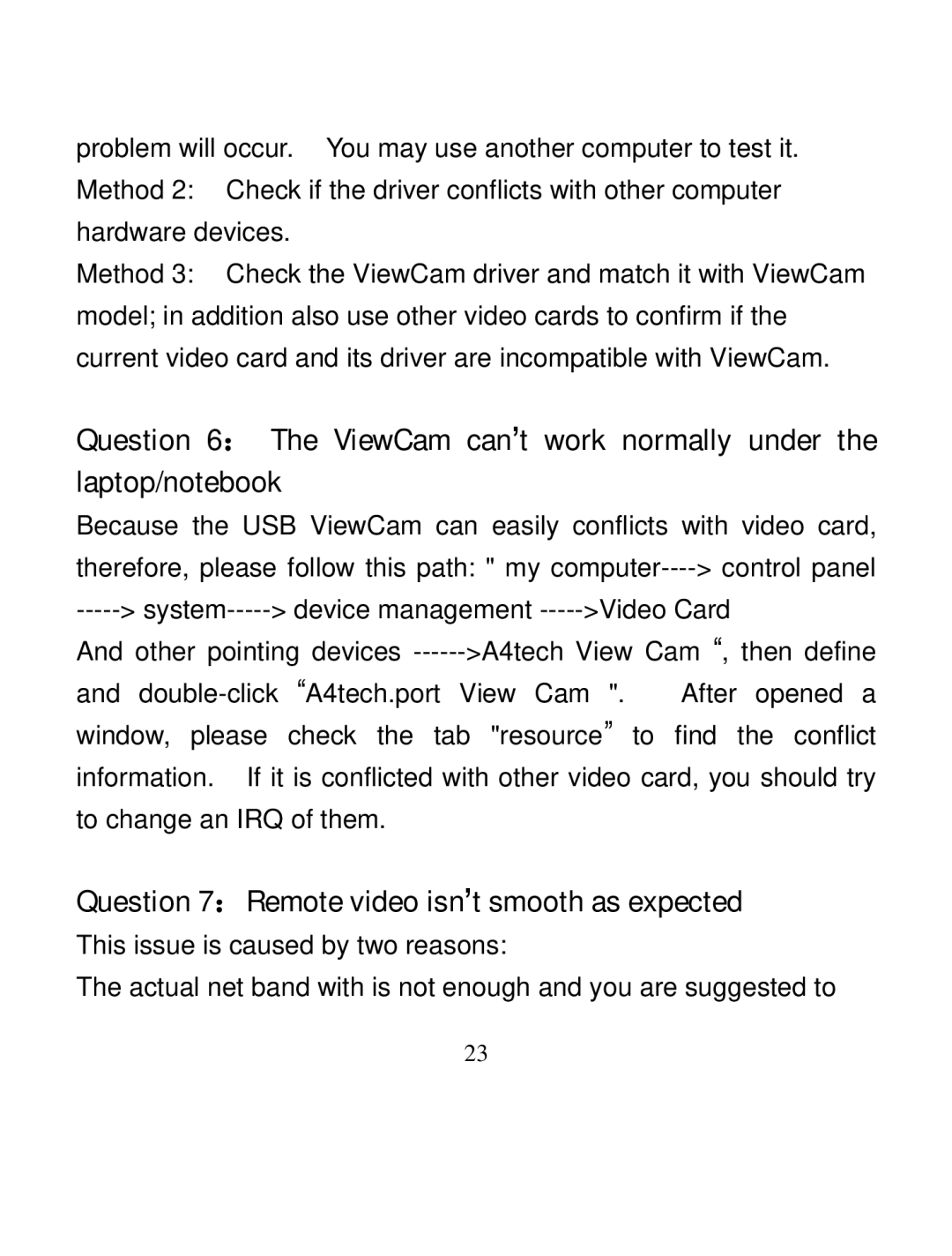 A4 Tech PK-335 user manual Question 7：Remote video isn’t smooth as expected 