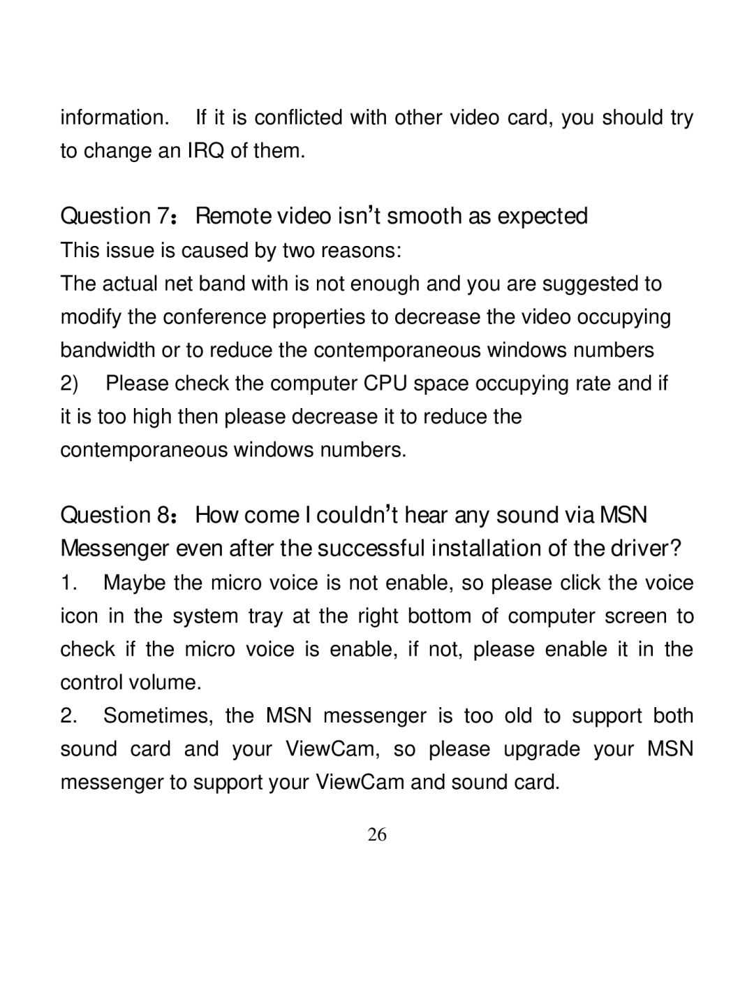 A4 Tech PK-35N user manual Question 7：Remote video isn’t smooth as expected, This issue is caused by two reasons 