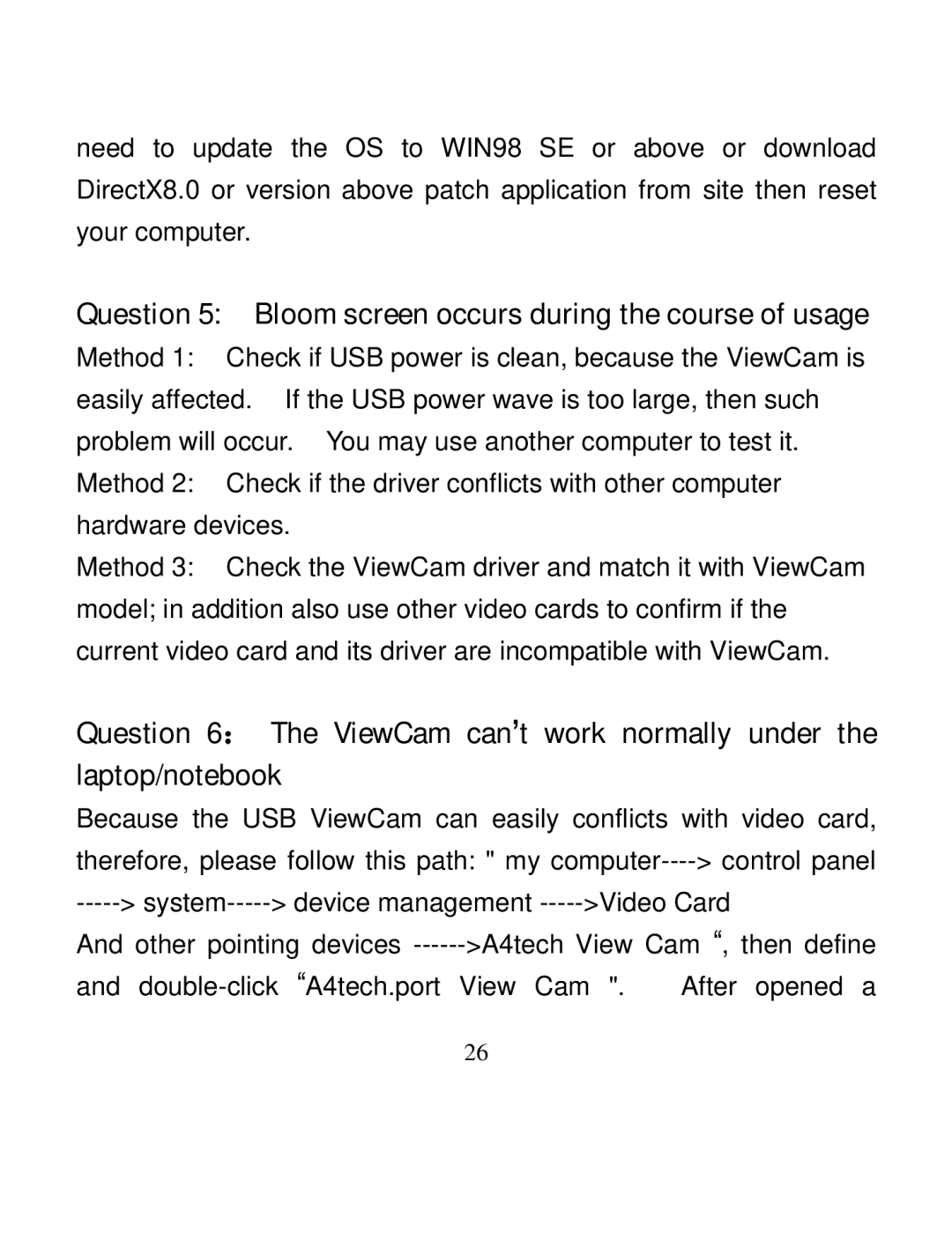 A4 Tech PK-5 user manual Question 5 Bloom screen occurs during the course of usage 