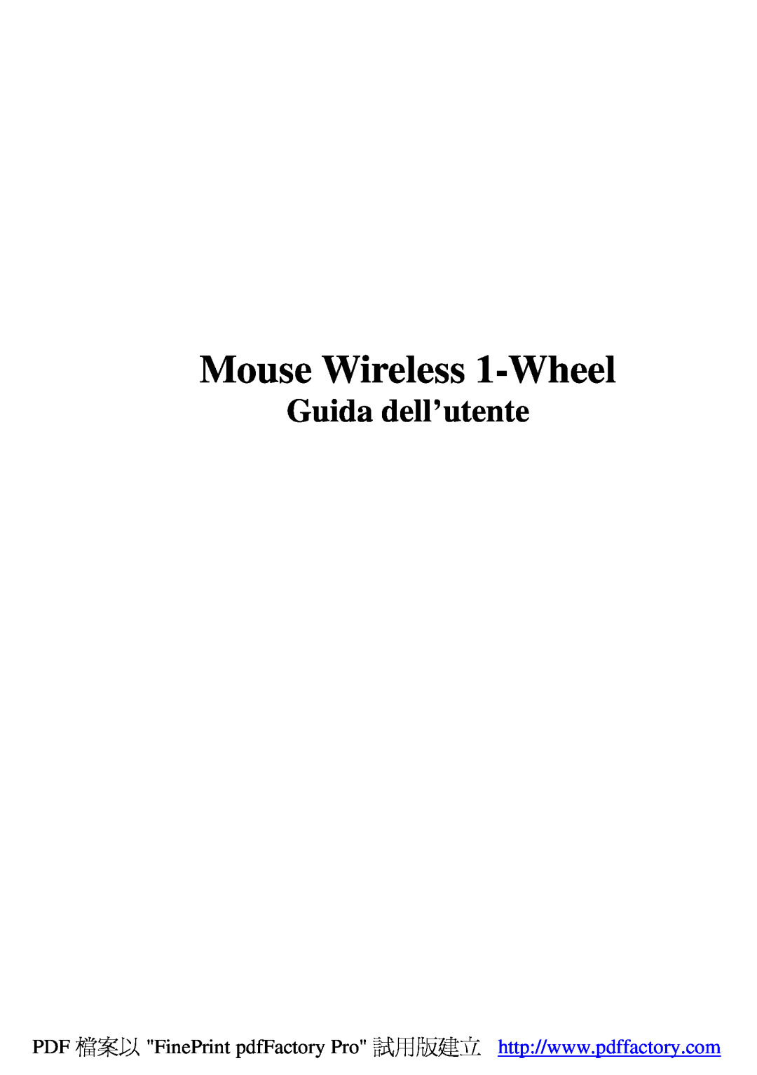 A4 Tech Wireless 1-Wheel Mouse manual Mouse Wireless 1-Wheel, Guida dell’utente 