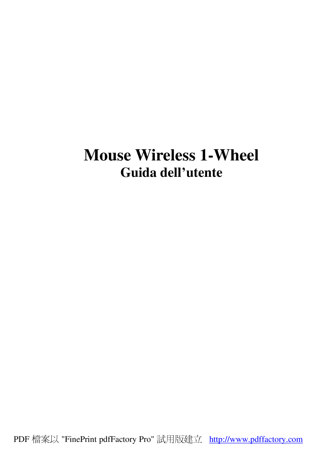 A4 Tech Wireless 1-Wheel Mouse manual Mouse Wireless 1-Wheel, Guida dell’utente 