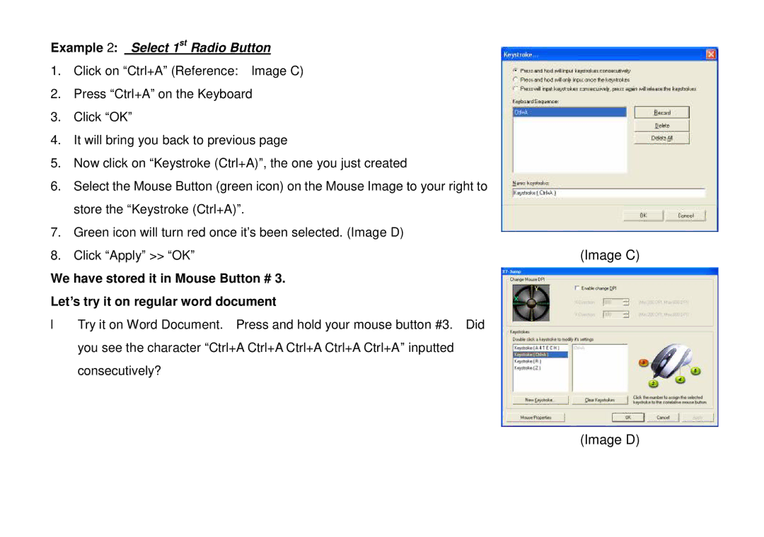 A4 Tech X-710, X-718 user manual Image C, Image D, Example 2 Select 1st Radio Button 