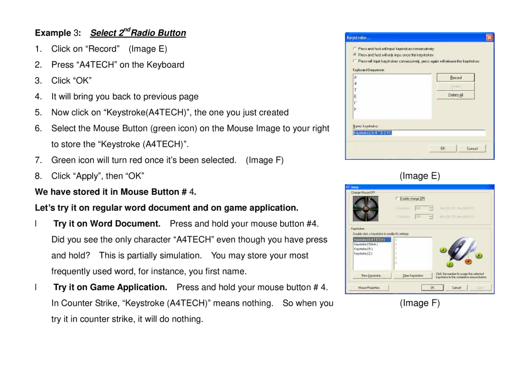 A4 Tech X-718, X-710 user manual Image E, Image F, Example 3 Select 2ndRadio Button 