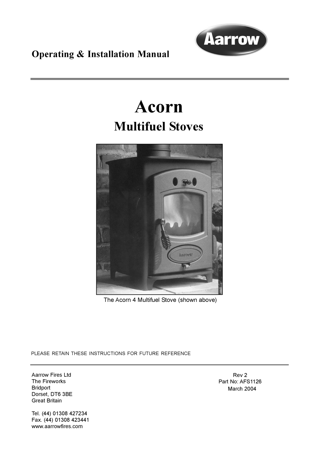 Aarrow Fires 4 installation manual Acorn, Multifuel Stoves, Operating & Installation Manual 