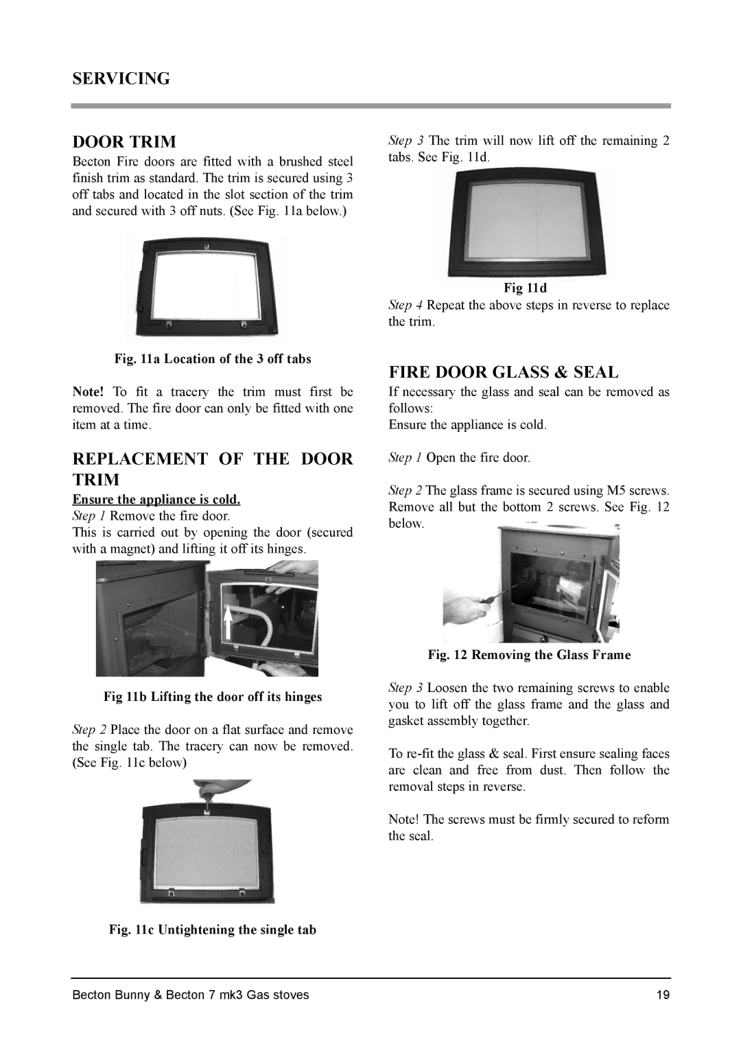 Aarrow Fires Becton 7 mk3, Becton Bunny Servicing Door Trim, Fire Door Glass & Seal Replacement of the Door Trim 