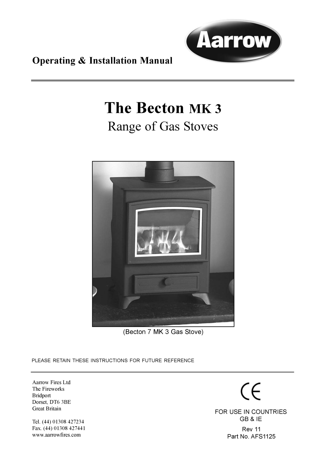 Aarrow Fires Becton 7 mk3 installation manual Range of Gas Stoves, The Becton MK, Operating & Installation Manual, Gb & Ie 
