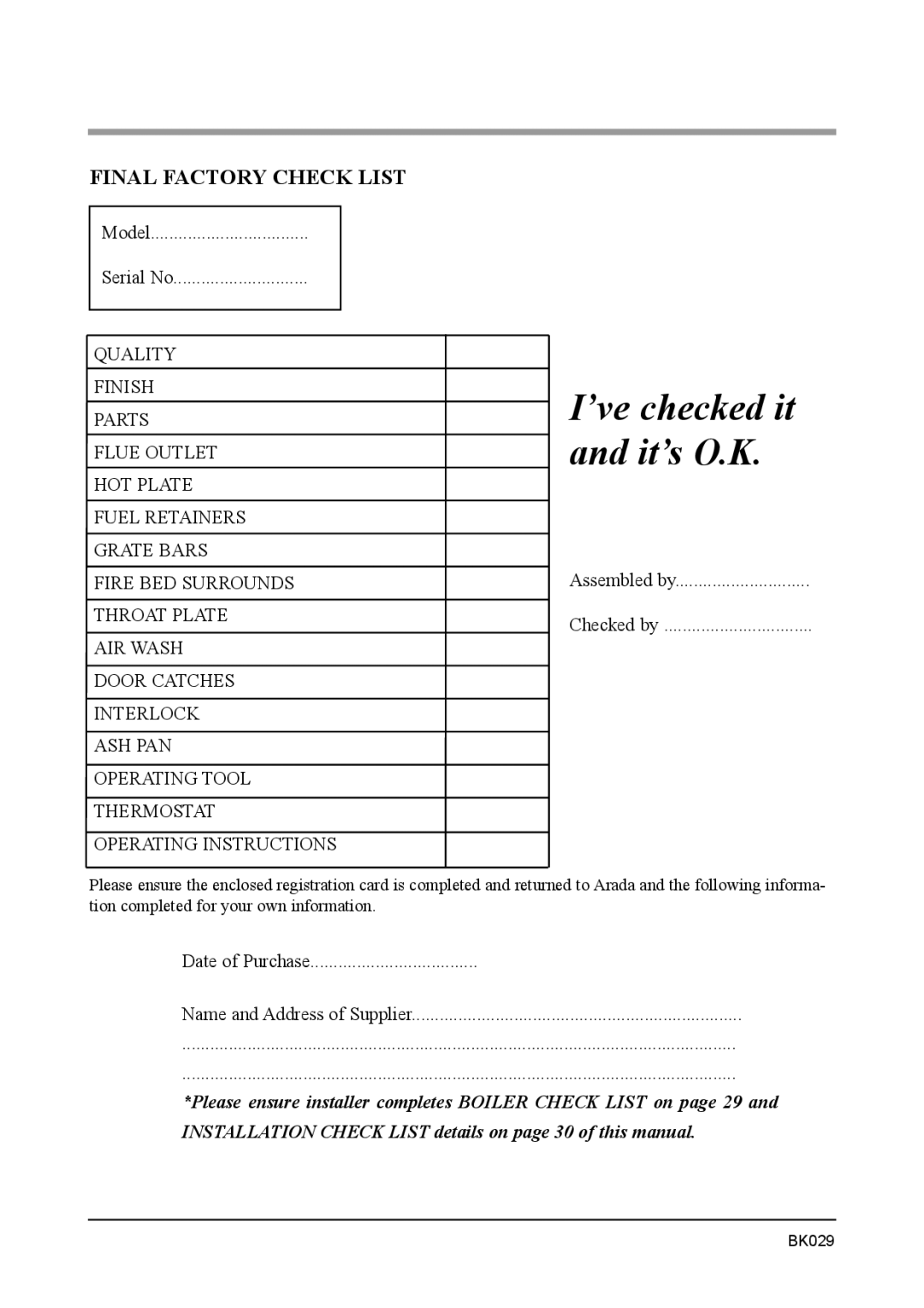 Aarrow Fires Tf 70 installation manual ’ve checked it and it’s O.K, Final Factory Check List 