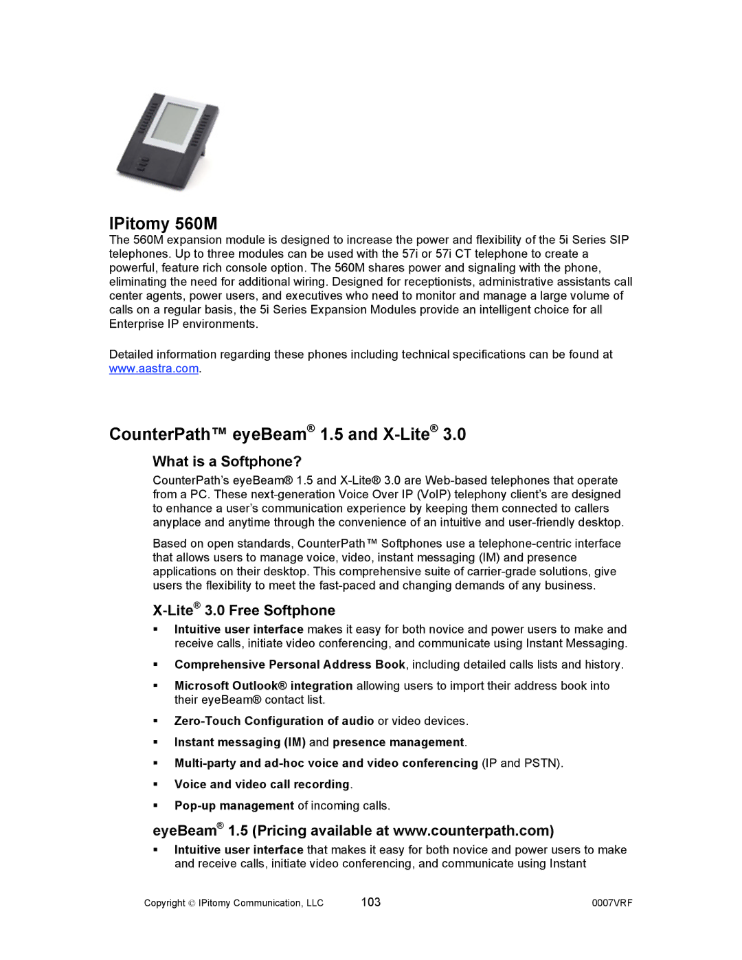 Aastra Telecom 1000 IPitomy 560M, CounterPath eyeBeam 1.5 and X-Lite3.0, What is a Softphone?, Lite3.0 Free Softphone 