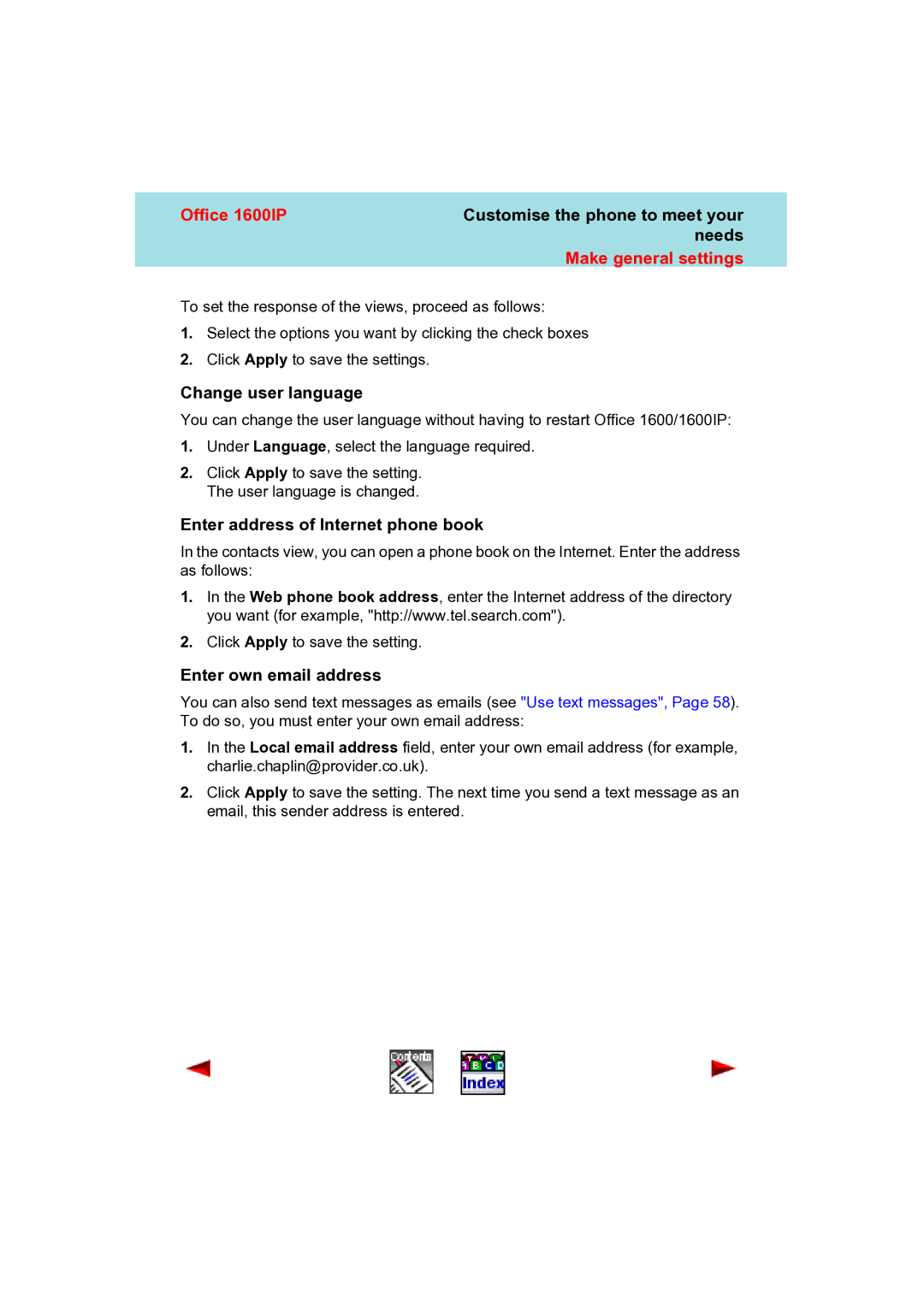 Aastra Telecom 1600IP manual Change user language, Enter address of Internet phone book, Enter own email address 