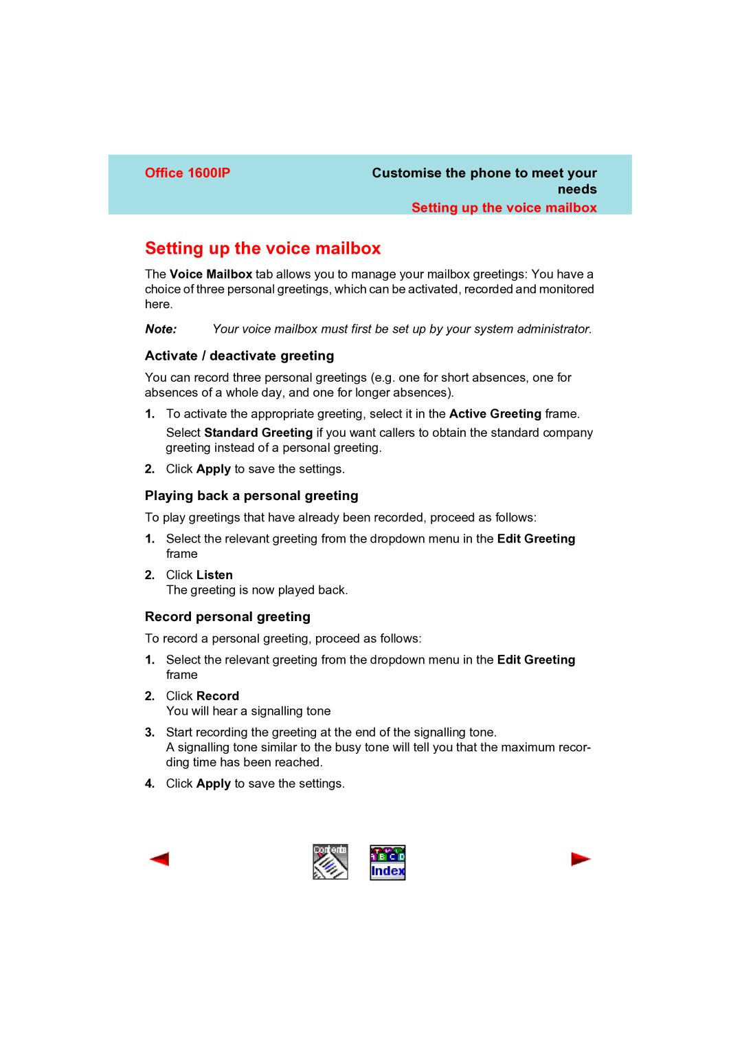 Aastra Telecom 1600IP manual Setting up the voice mailbox, Activate / deactivate greeting, Playing back a personal greeting 