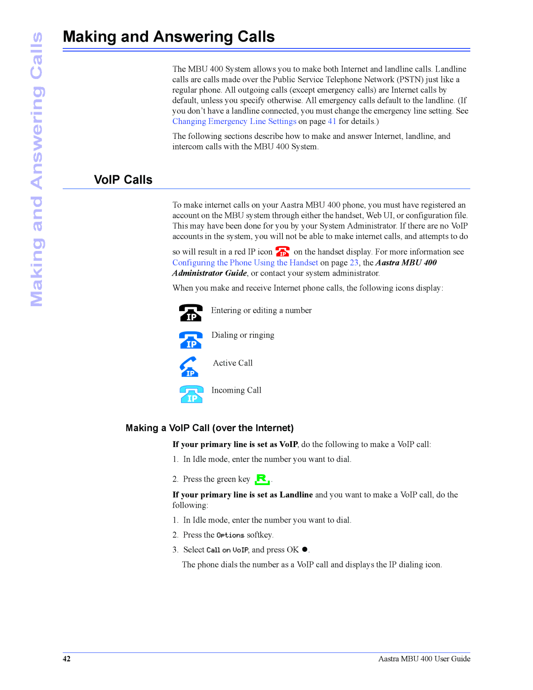 Aastra Telecom 41-001286-00 manual Making and Answering Calls, VoIP Calls, Making a VoIP Call over the Internet 