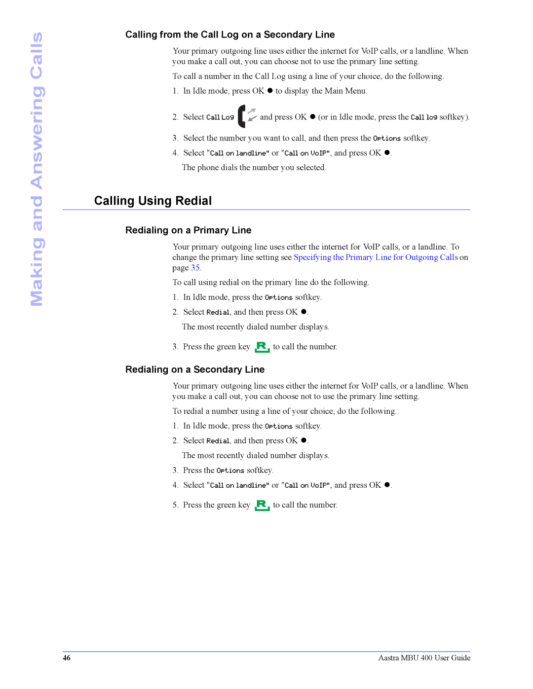 Aastra Telecom 41-001286-00 manual Calling Using Redial, Calling from the Call Log on a Secondary Line 