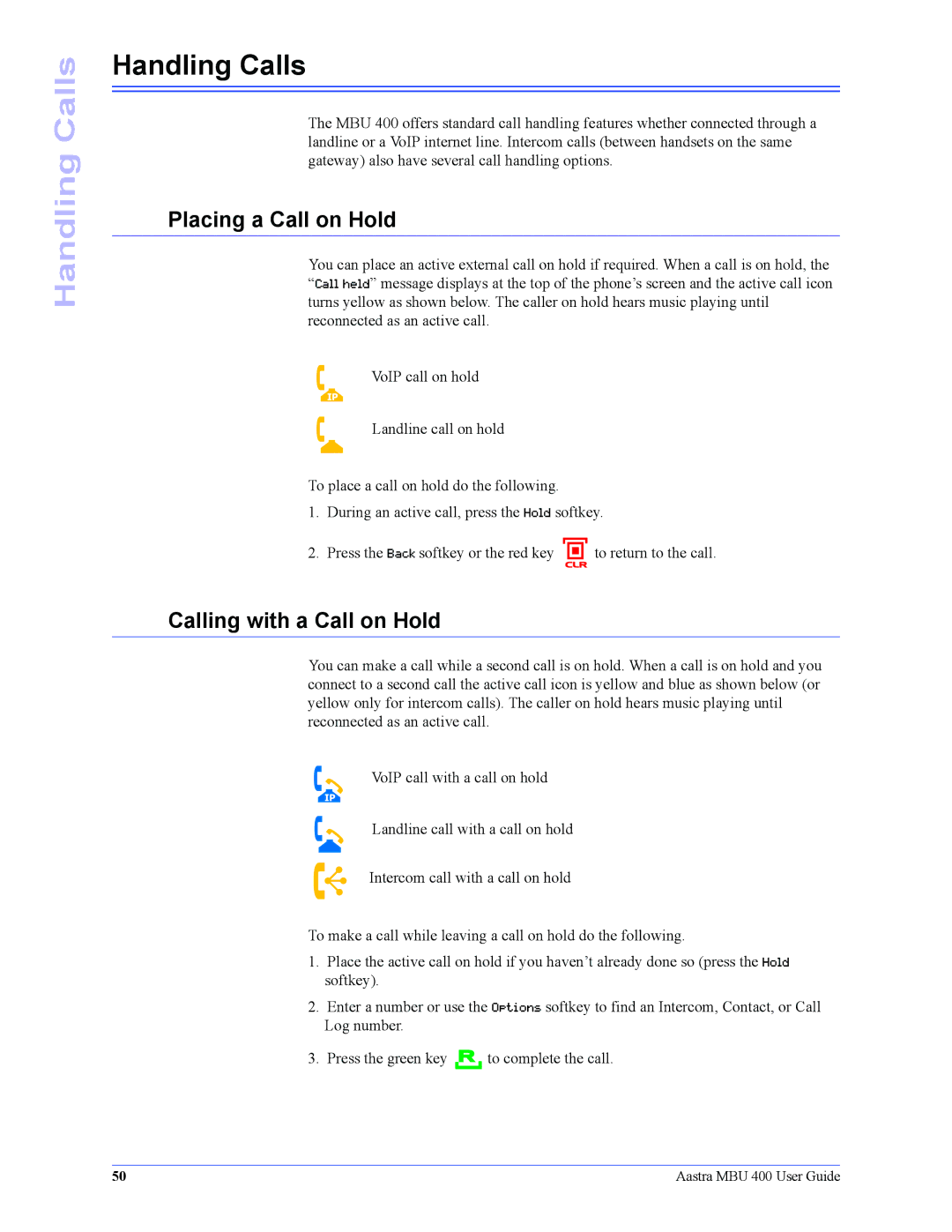 Aastra Telecom 41-001286-00 manual Handling Calls, Placing a Call on Hold, Calling with a Call on Hold 