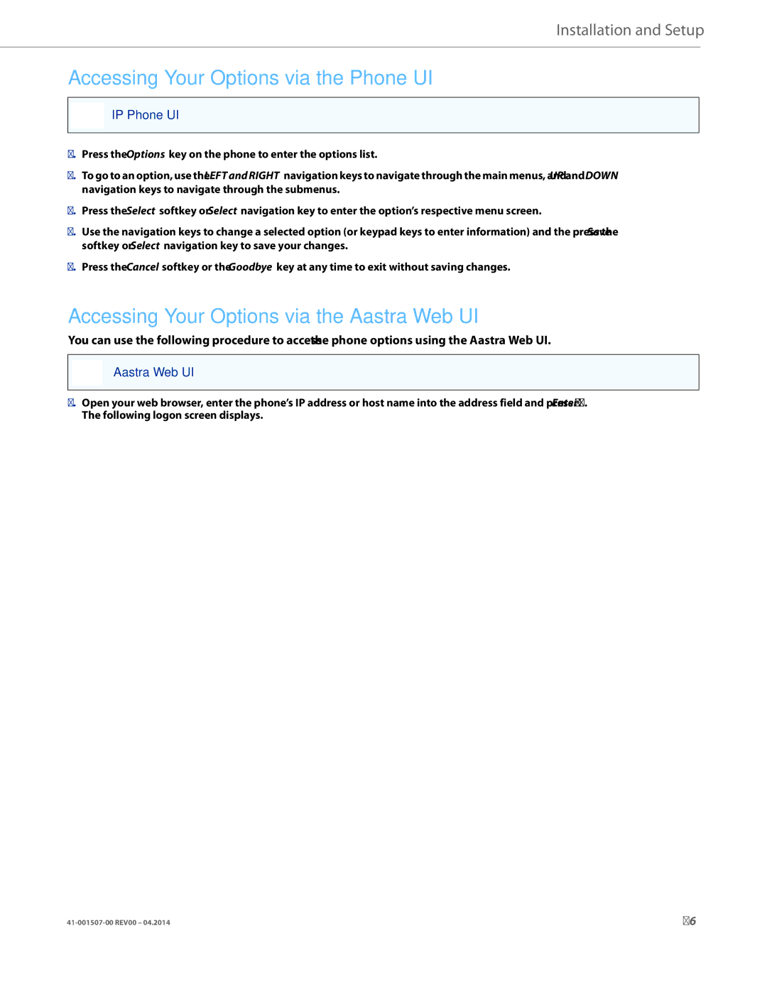 Aastra Telecom 41-001507-00 manual Accessing Your Options via the Phone UI, Accessing Your Options via the Aastra Web UI 