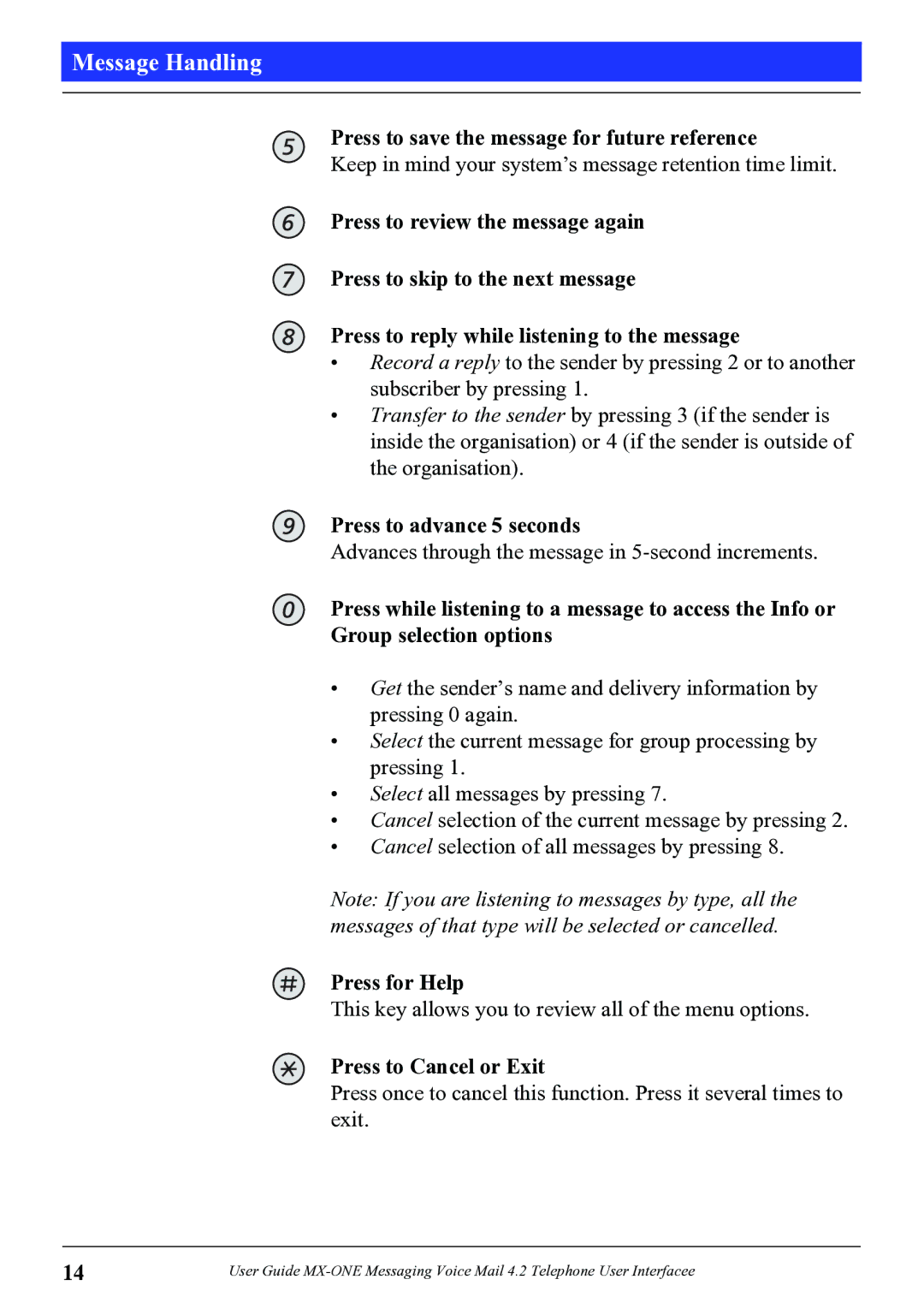 Aastra Telecom 4.2 manual Press to save the message for future reference, Press to advance 5 seconds, Press for Help 