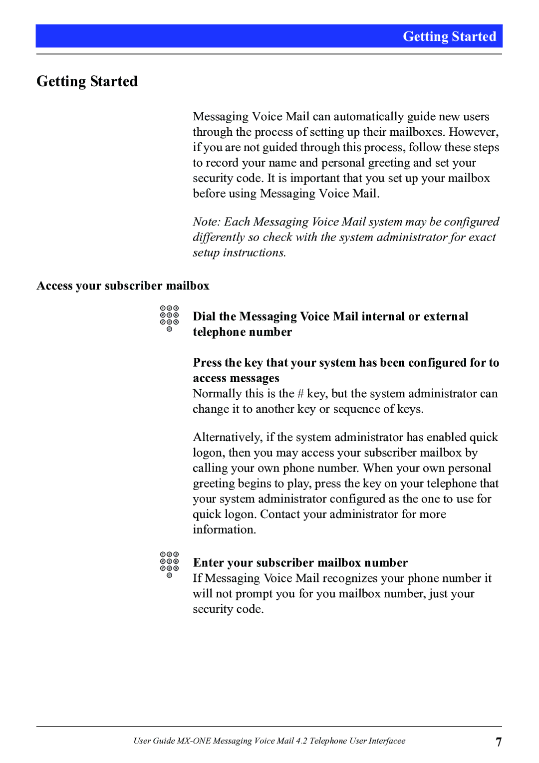 Aastra Telecom 4.2 manual Getting Started, Enter your subscriber mailbox number 
