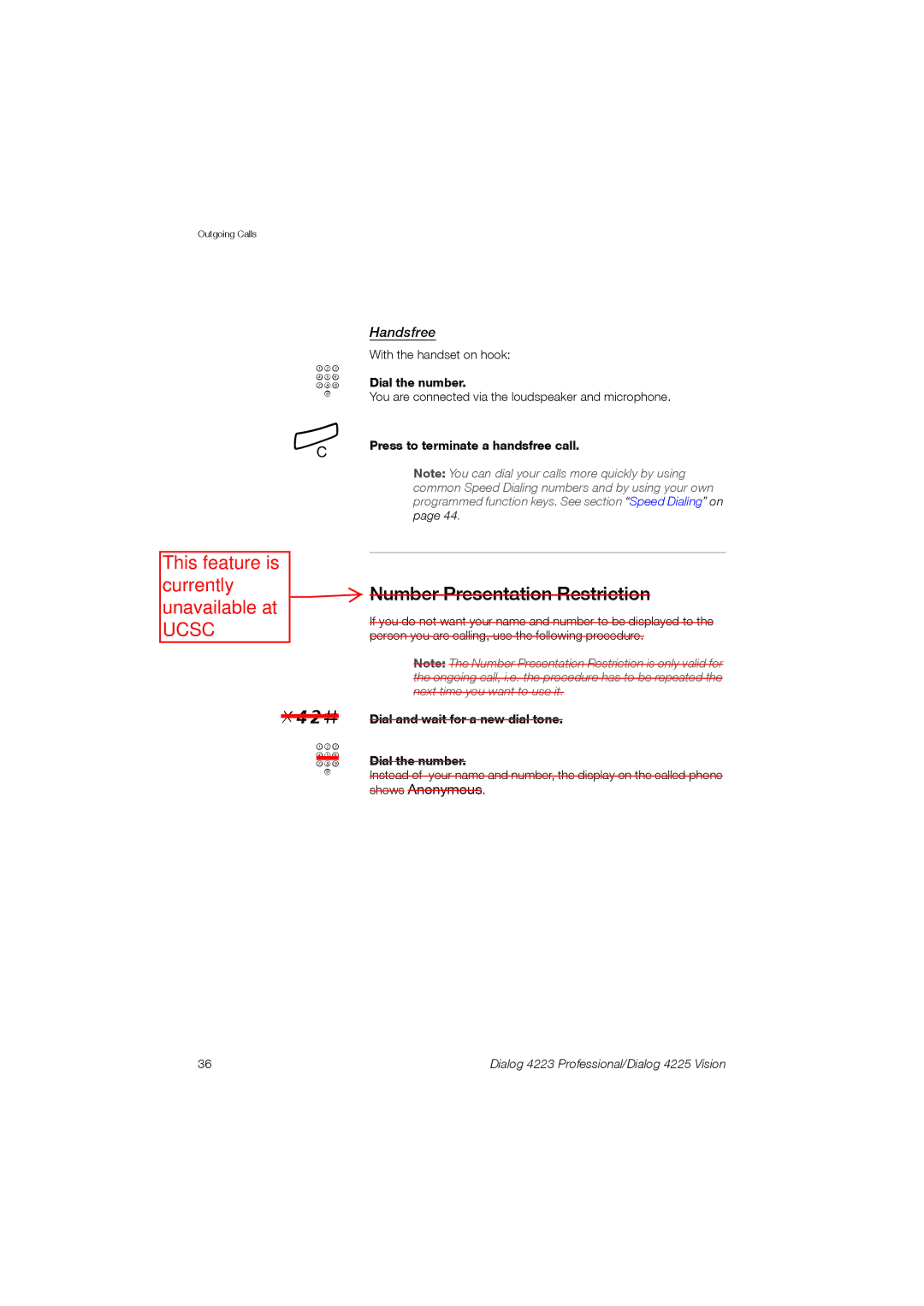 Aastra Telecom 4223, 4225 manual Number Presentation Restriction, Dial and wait for a new dial tone Dial the number 