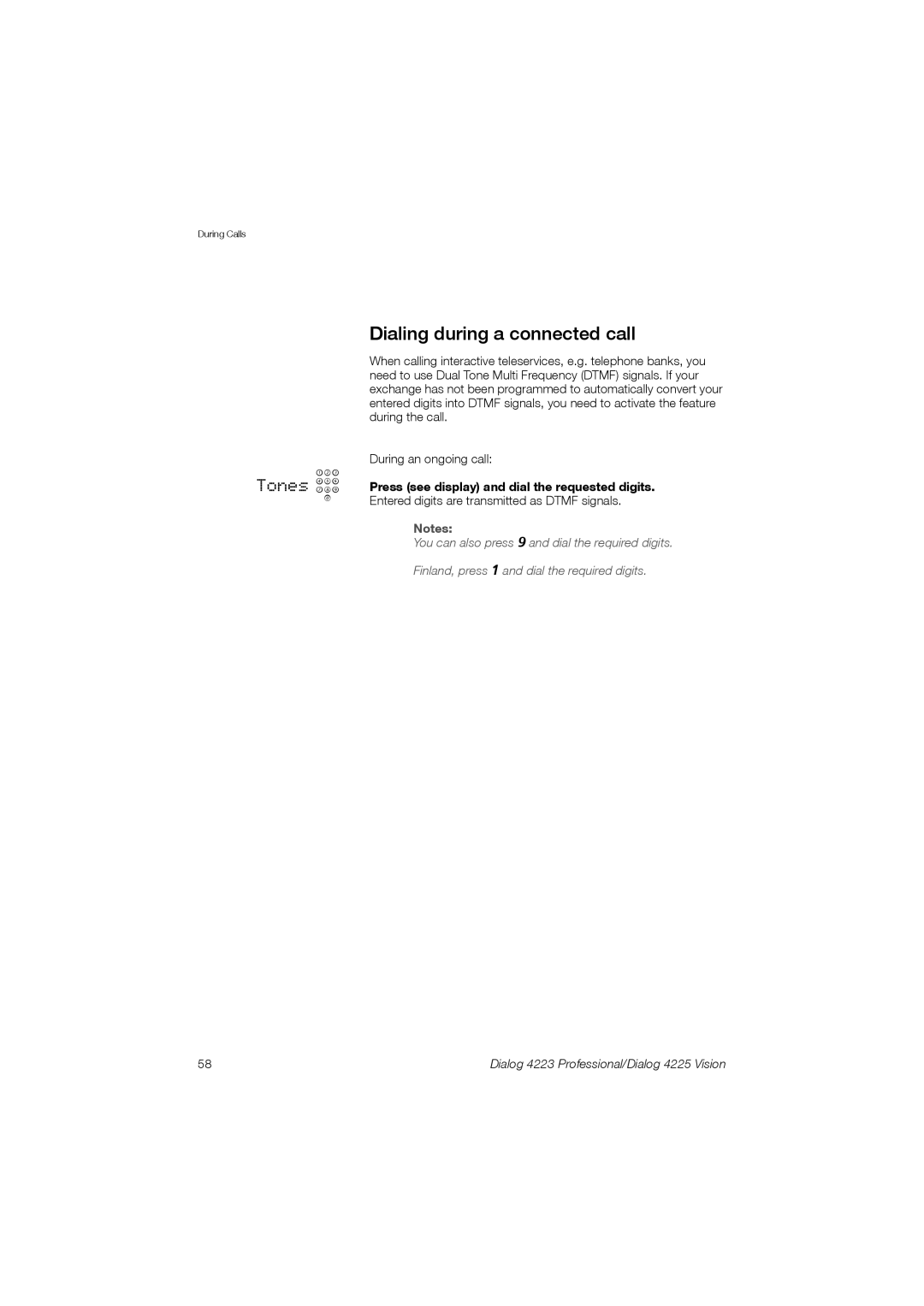 Aastra Telecom 4223, 4225 manual Dialing during a connected call, Press see display and dial the requested digits 