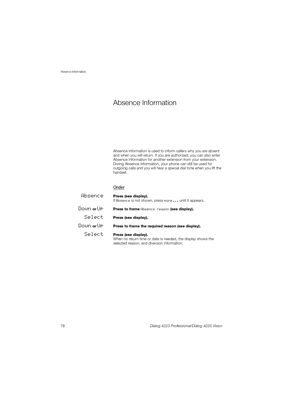 Aastra Telecom 4223, 4225 manual Absence Information, Absence Press see display 