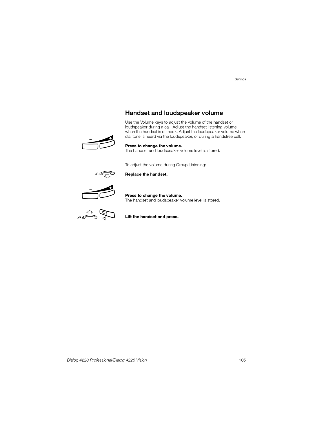 Aastra Telecom 4223, 4225 manual Handset and loudspeaker volume, Press to change the volume, Lift the handset and press 