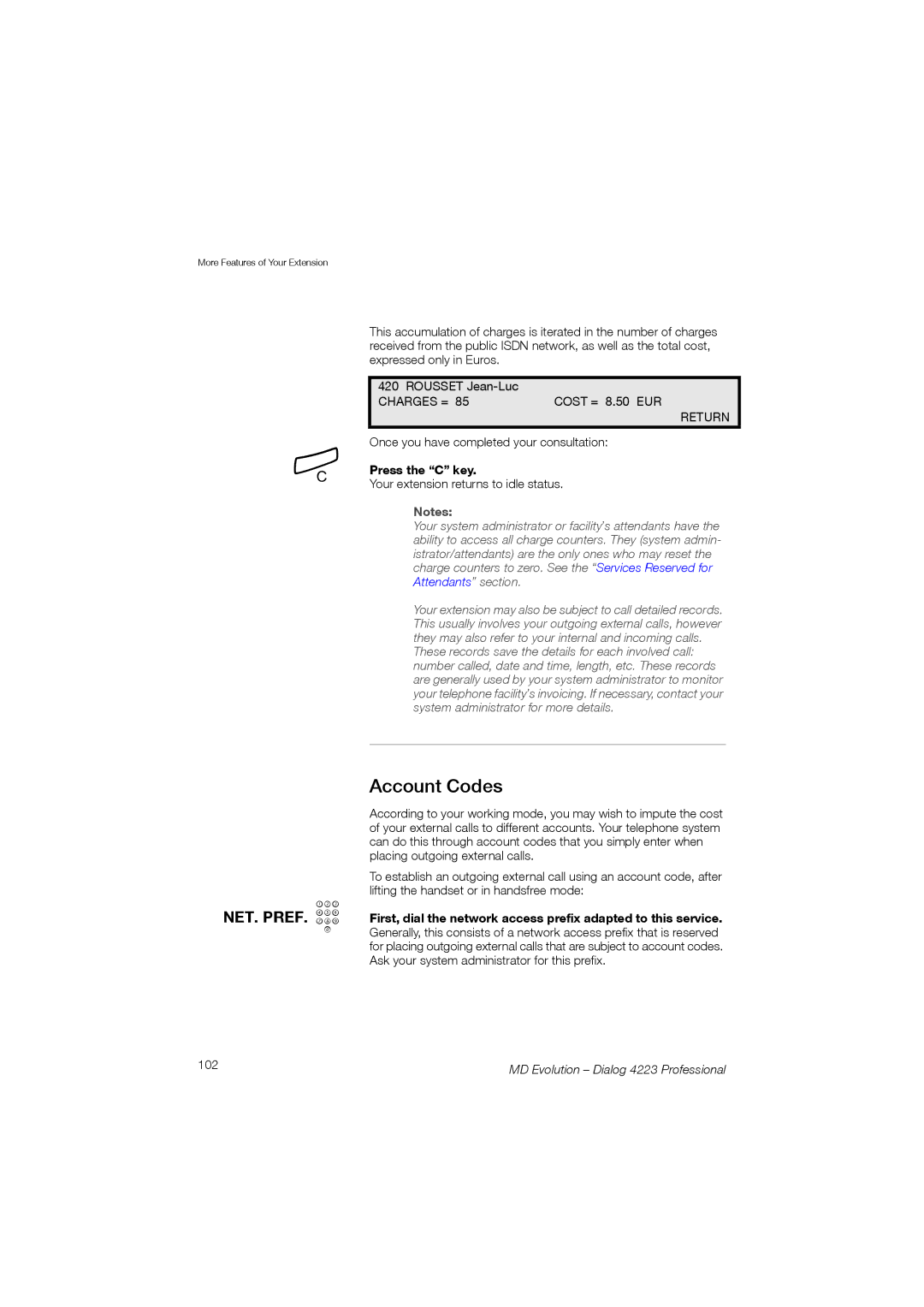 Aastra Telecom 4223 manual Account Codes, NET. PREF. z, Press the C key, 102 