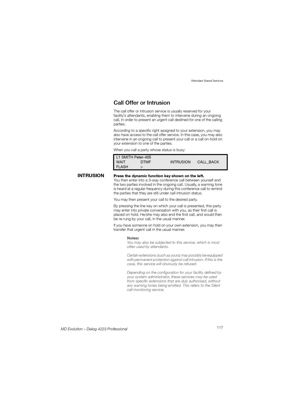 Aastra Telecom 4223 manual Call Offer or Intrusion, Intrusion Press the dynamic function key shown on the left 