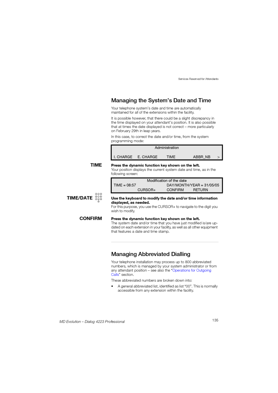 Aastra Telecom 4223 manual Managing the System’s Date and Time, Managing Abbreviated Dialling, TIME/DATE z 