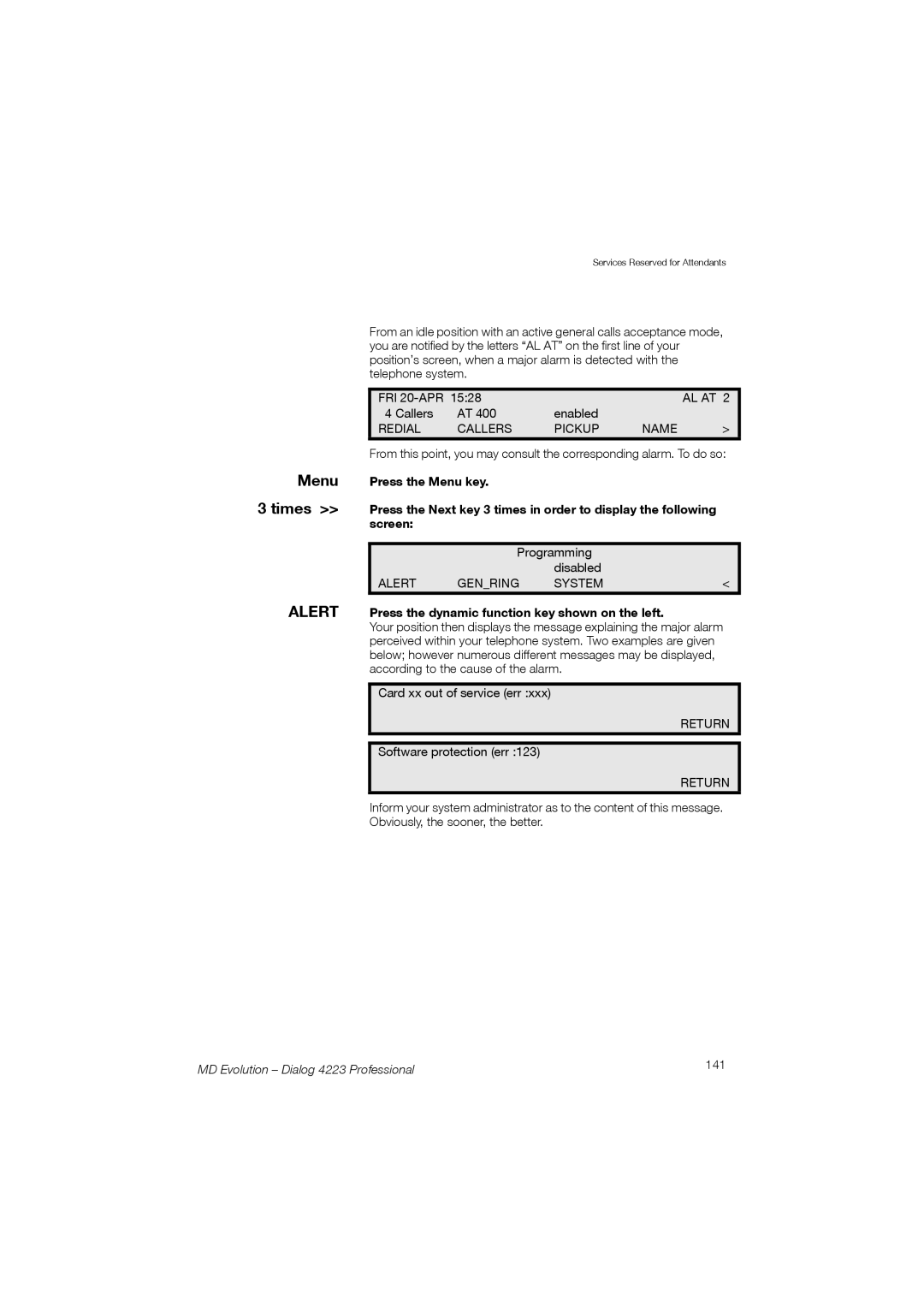 Aastra Telecom manual Alert Press the dynamic function key shown on the left, MD Evolution Dialog 4223 Professional 141 