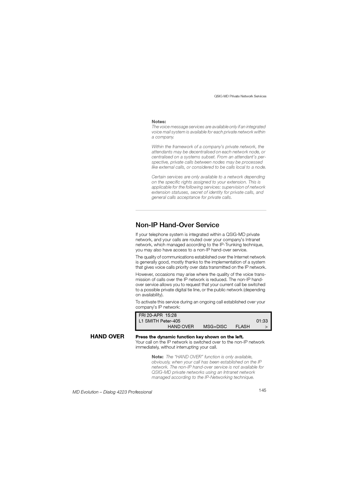 Aastra Telecom 4223 manual Non-IP Hand-Over Service, Hand Over Press the dynamic function key shown on the left 