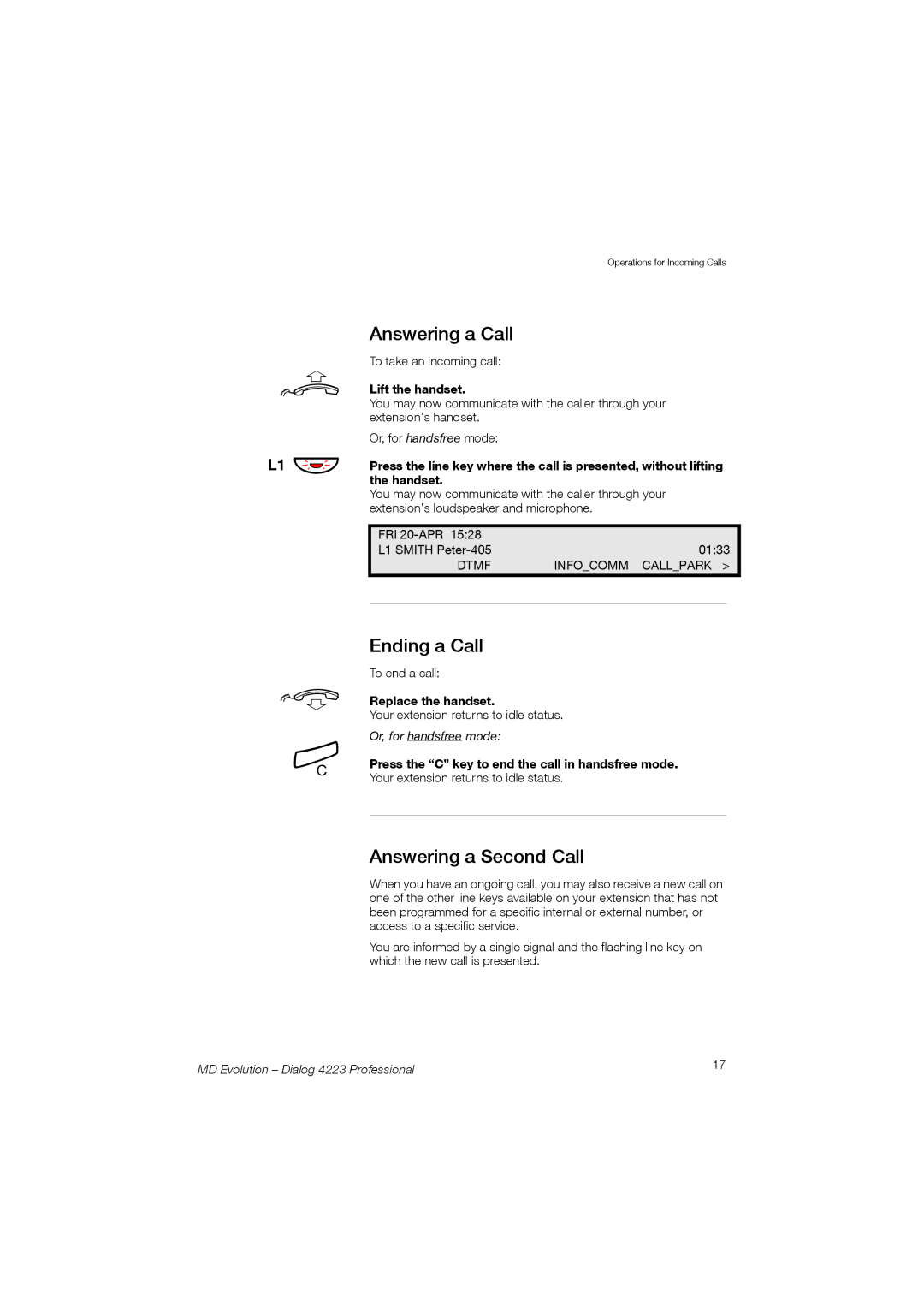 Aastra Telecom 4223 manual Answering a Call, Ending a Call, Answering a Second Call, L1 ÔÖ 