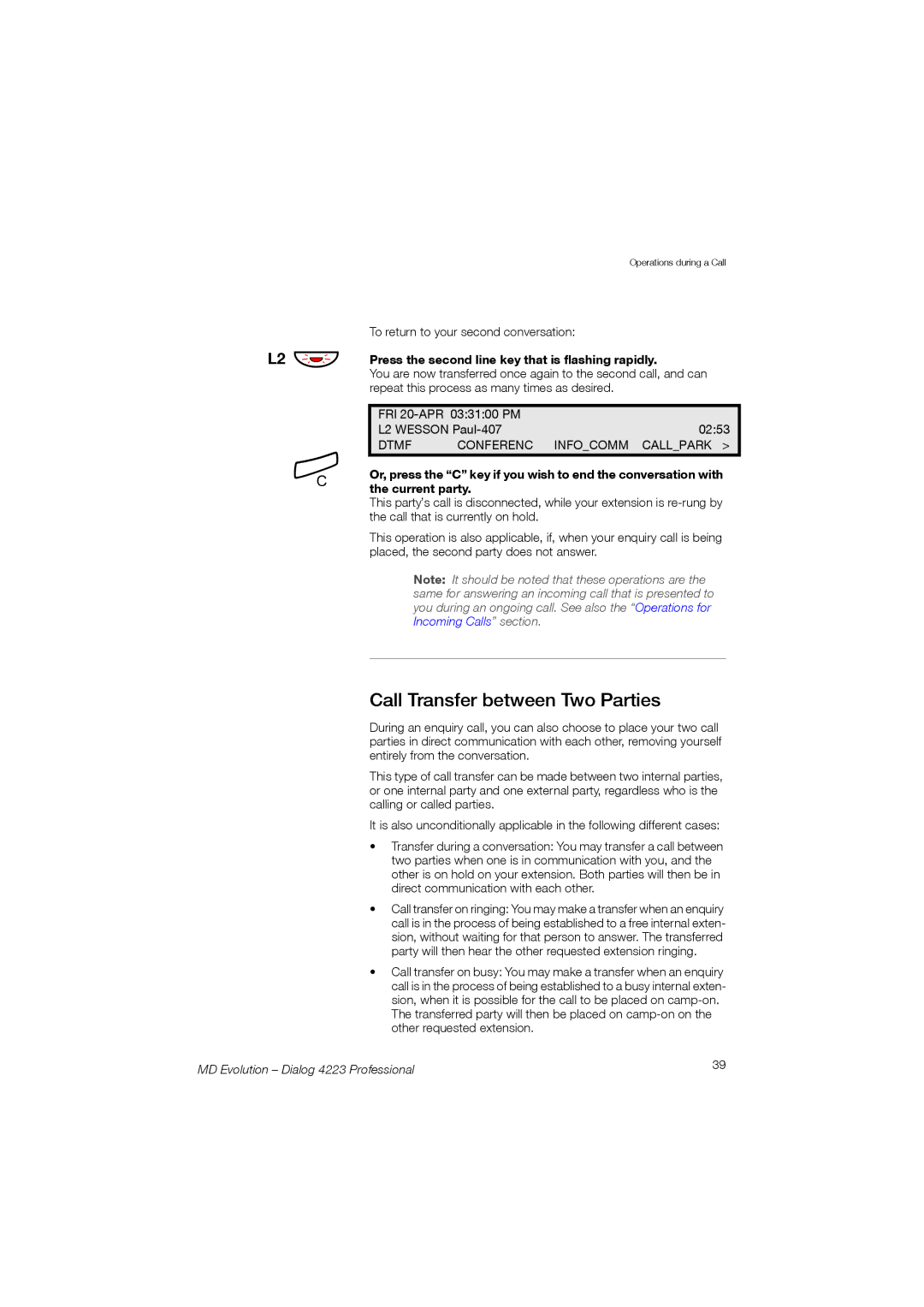 Aastra Telecom 4223 manual Call Transfer between Two Parties, L2 ÔÖ, Press the second line key that is flashing rapidly 