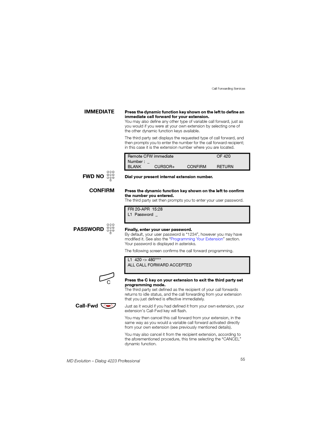 Aastra Telecom 4223 manual Immediate, Password z Call-Fwd ÖÔ, Finally, enter your user password 