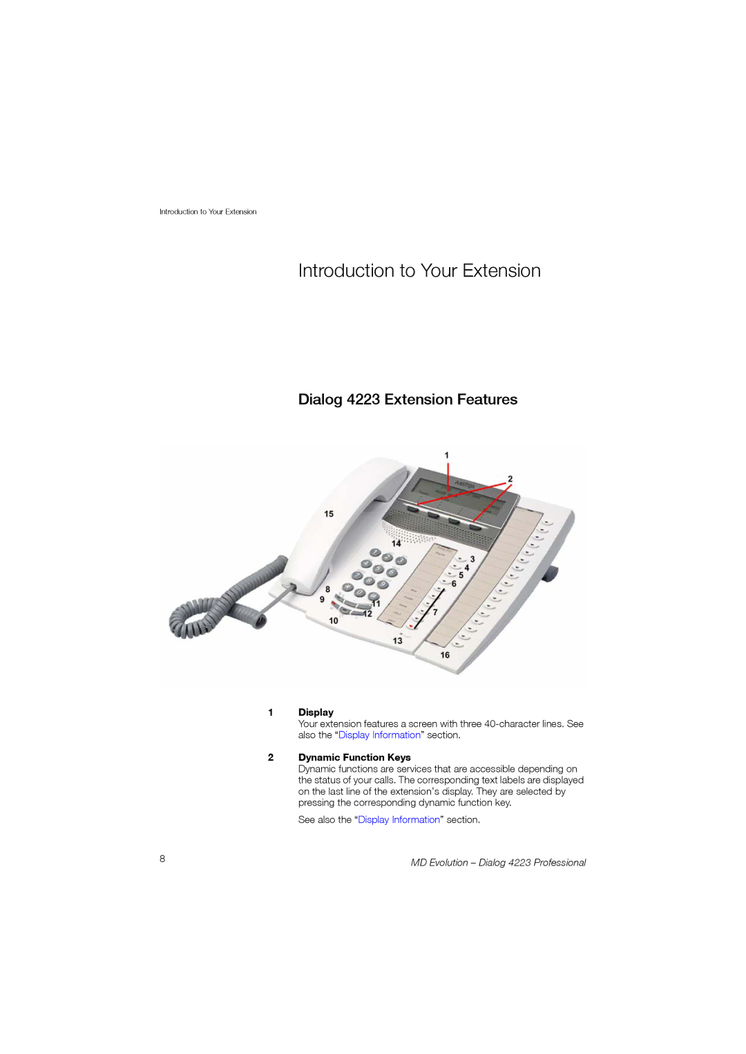 Aastra Telecom manual Introduction to Your Extension, Dialog 4223 Extension Features, Display, Dynamic Function Keys 